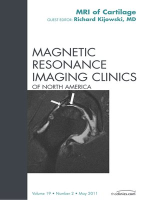 cover image of Cartilage Imaging, an Issue of Magnetic Resonance Imaging Clinics